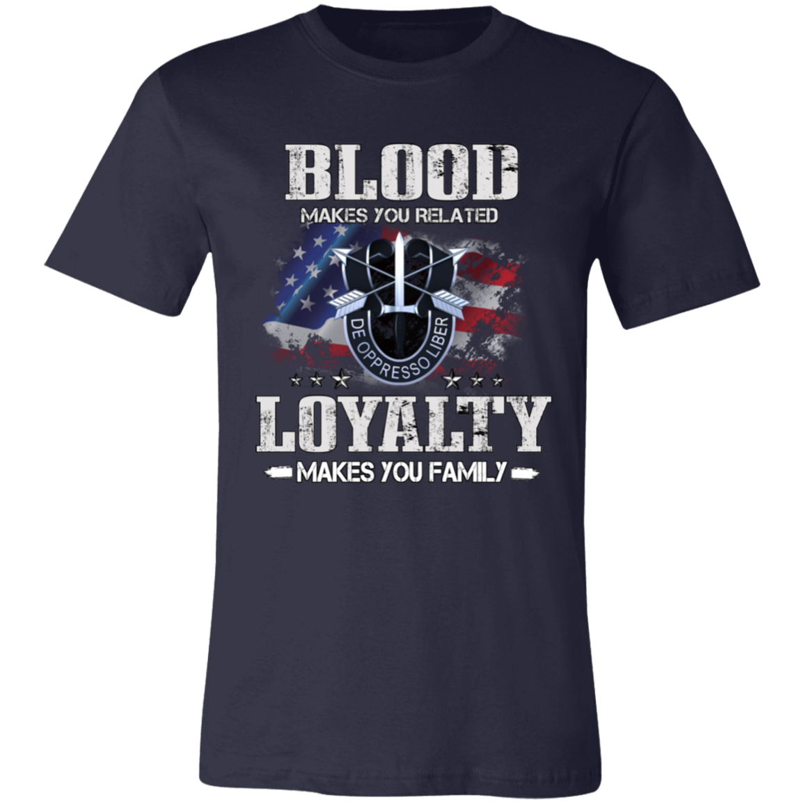Short-Sleeve T-Shirt-- Loyalty makes you Family