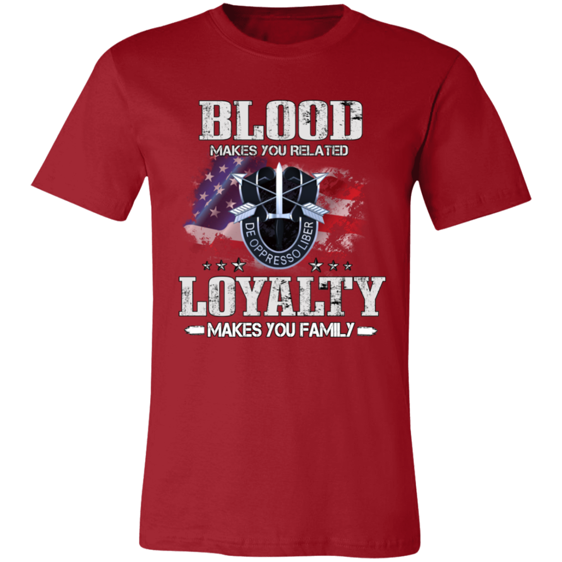 Short-Sleeve T-Shirt-- Loyalty makes you Family