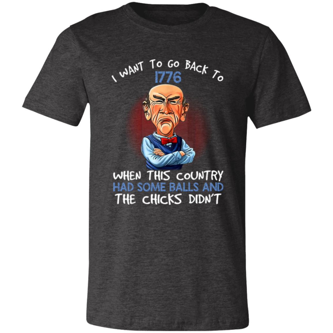 Short-Sleeve T-Shirt | I Want To Go Back To 1776