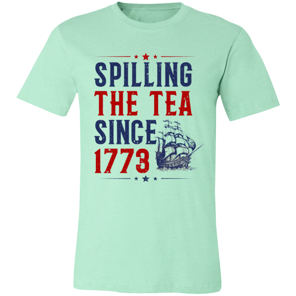 Short-Sleeve T-Shirt | Spilling The Tea Since 1773