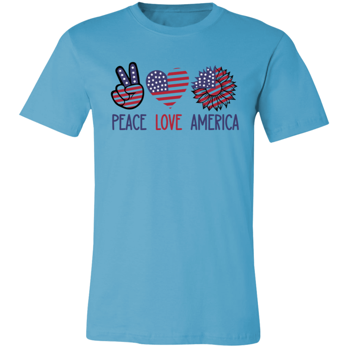 Short-Sleeve T-Shirt- Peace Love America