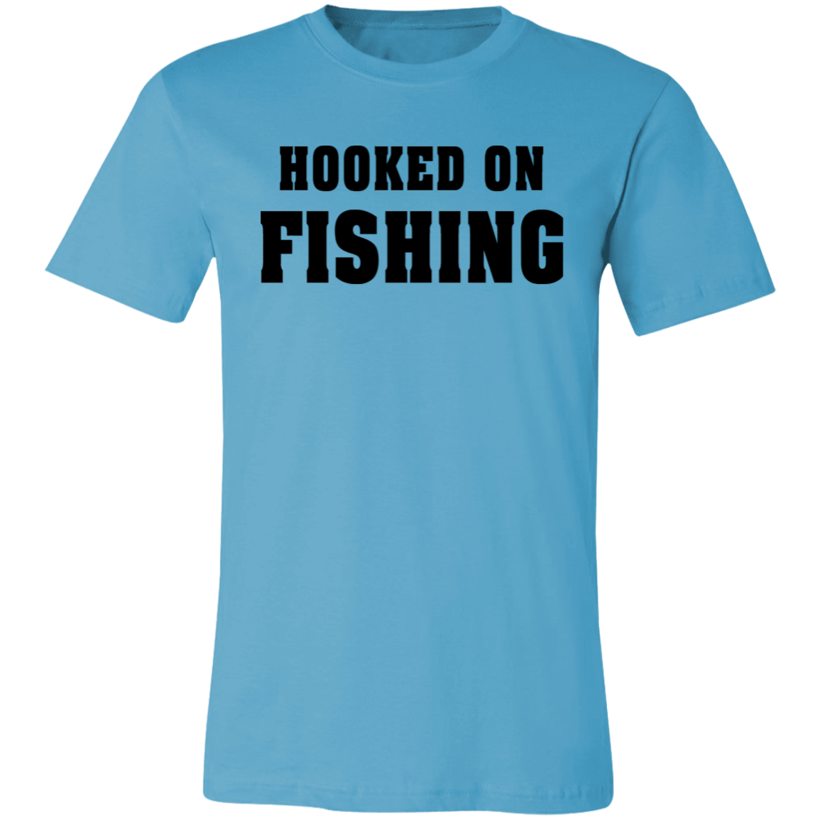 Short-Sleeve T-Shirt-- Hooked on Fishing