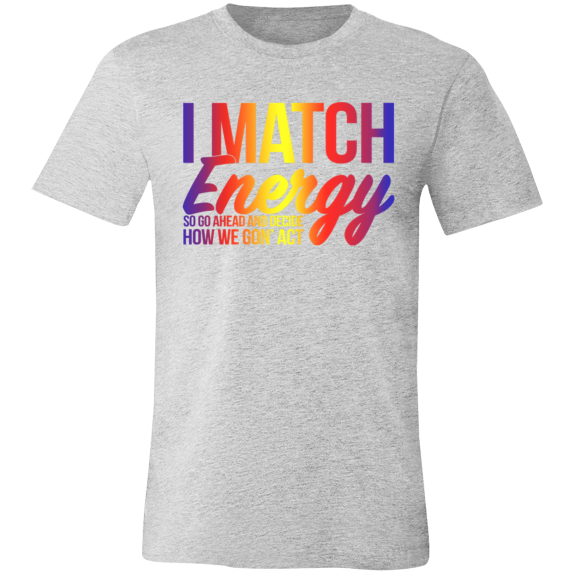 Short-Sleeve T-Shirt- Match Energy