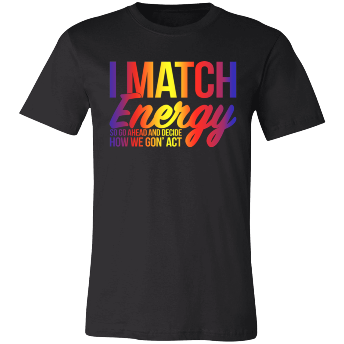 Short-Sleeve T-Shirt- Match Energy