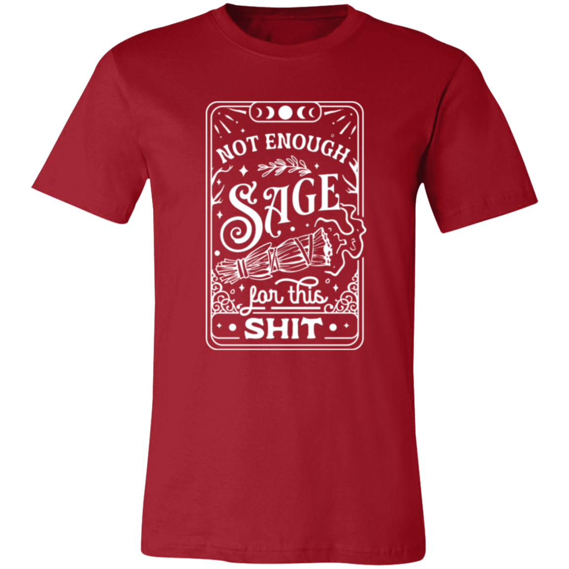 Not Enough Sage Short-Sleeve T-Shirt