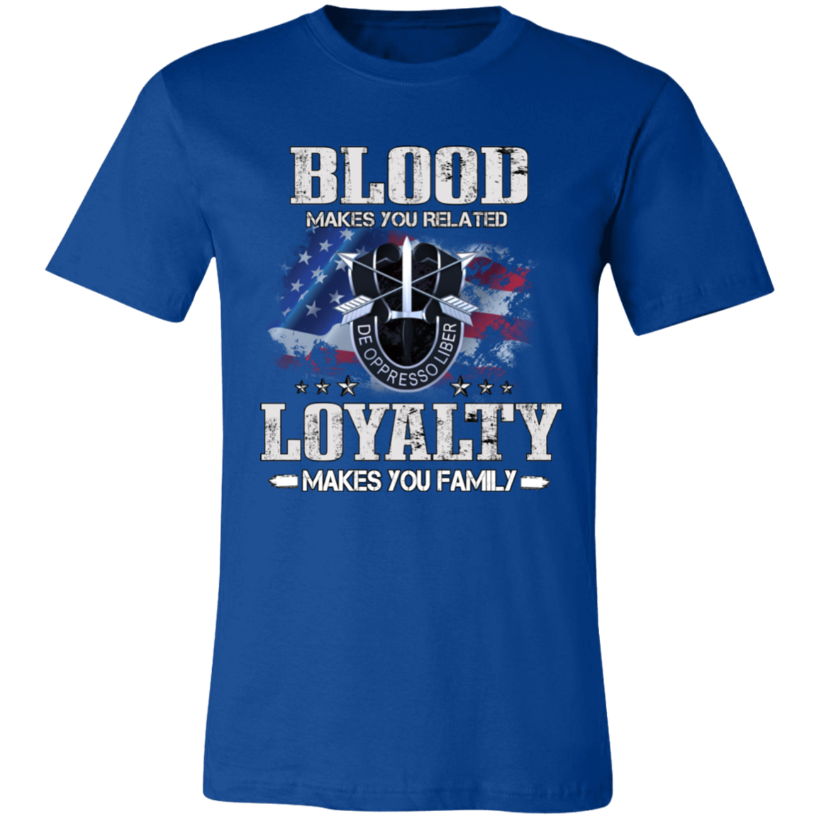 Short-Sleeve T-Shirt-- Loyalty makes you Family