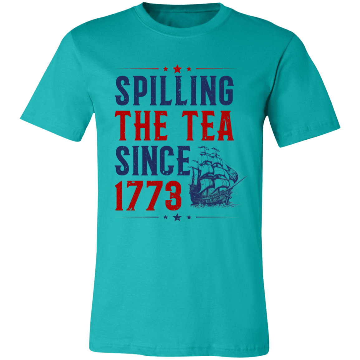 Short-Sleeve T-Shirt | Spilling The Tea Since 1773