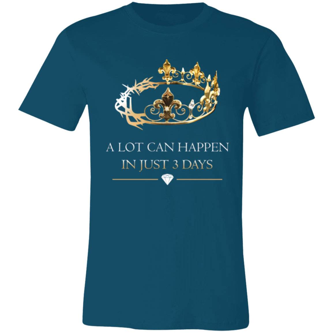 Short-Sleeve T-Shirt | A Lot Can Happen In Just 3 Days