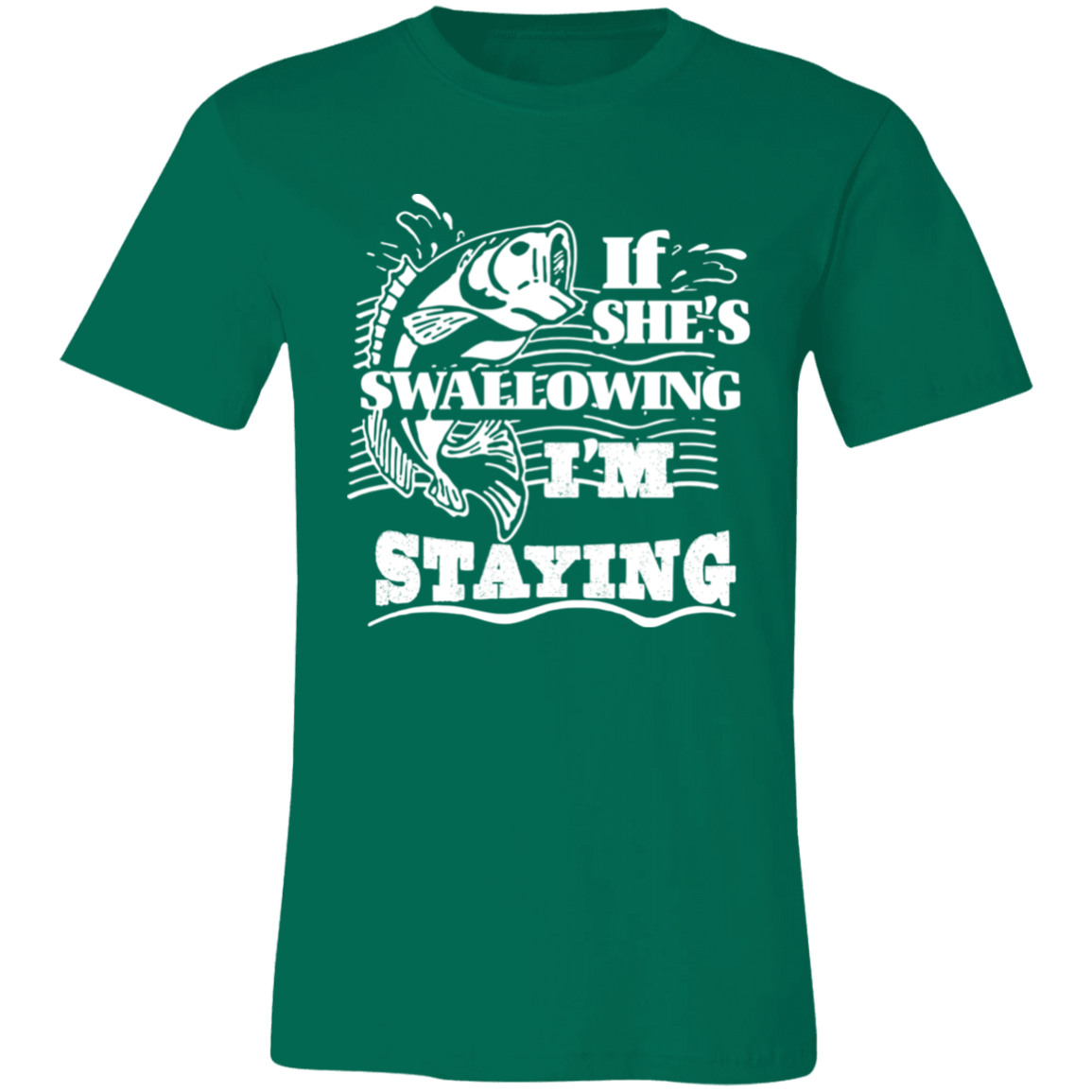 Short-Sleeve T-Shirt - If she's swallowing