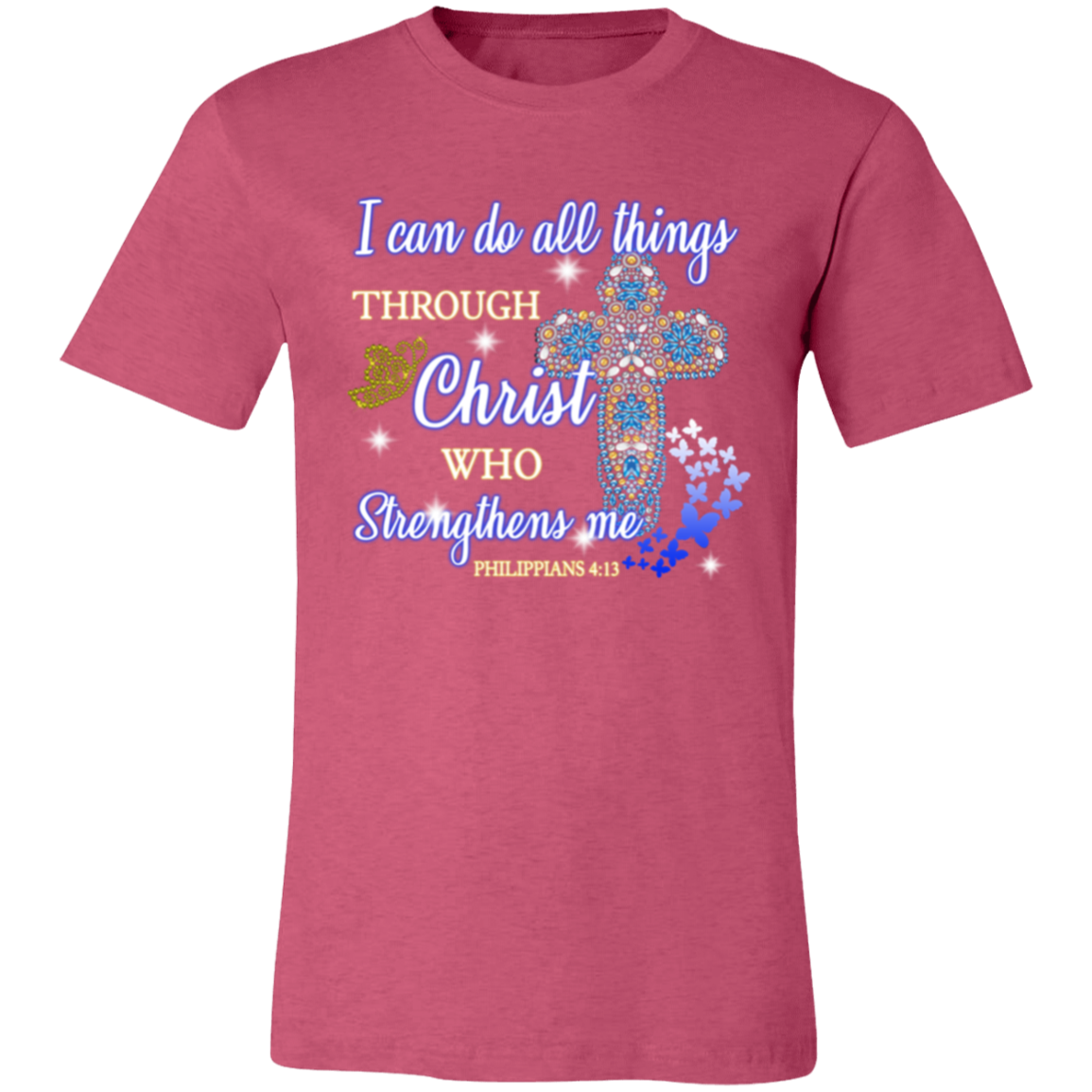 Short-Sleeve T-Shirt | I Can Do All Things Through Christ