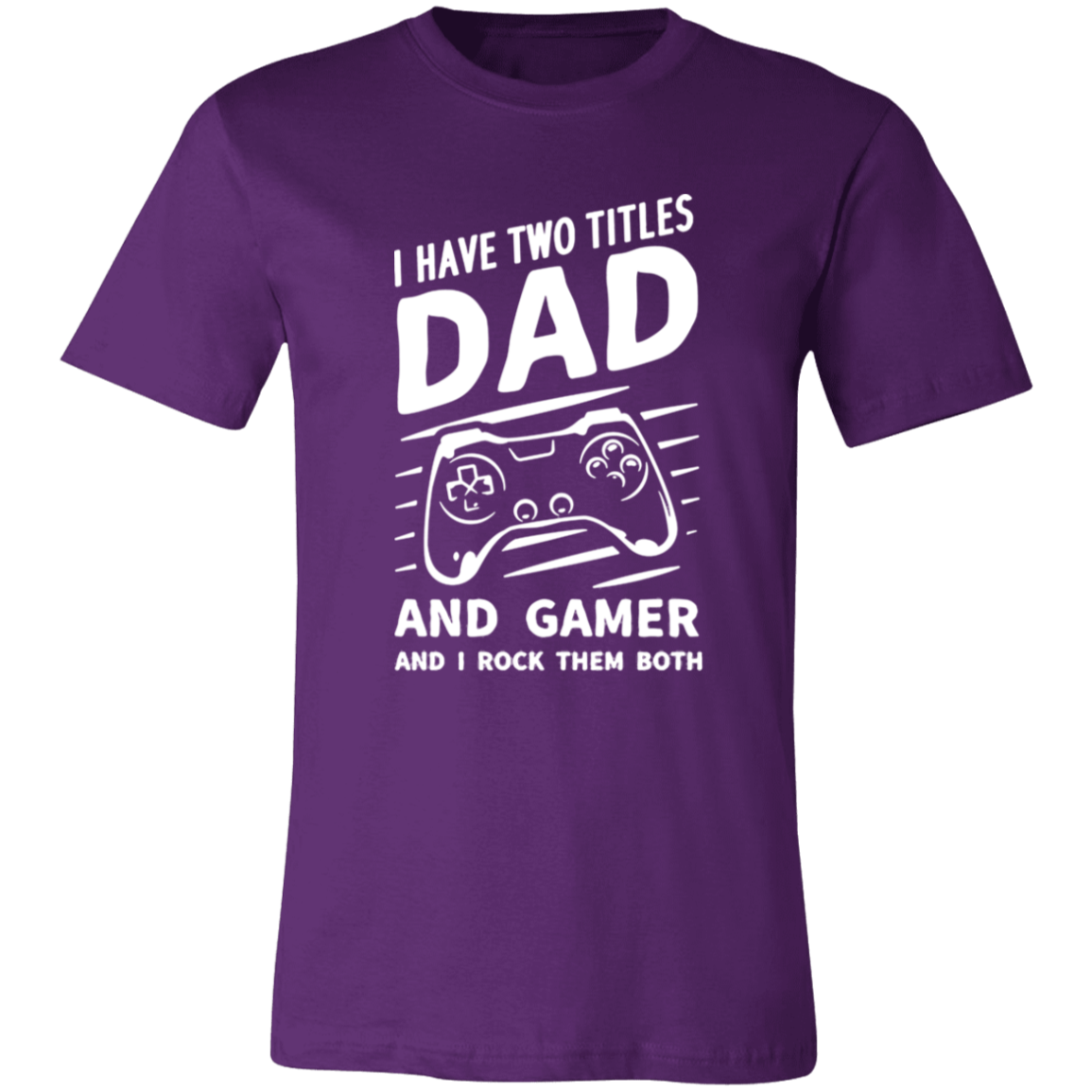 Short-Sleeve T-Shirt-- Dad and Gamer