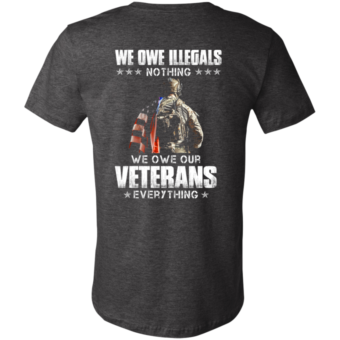 Short-Sleeve T-Shirt- We Owe Veterans Everything