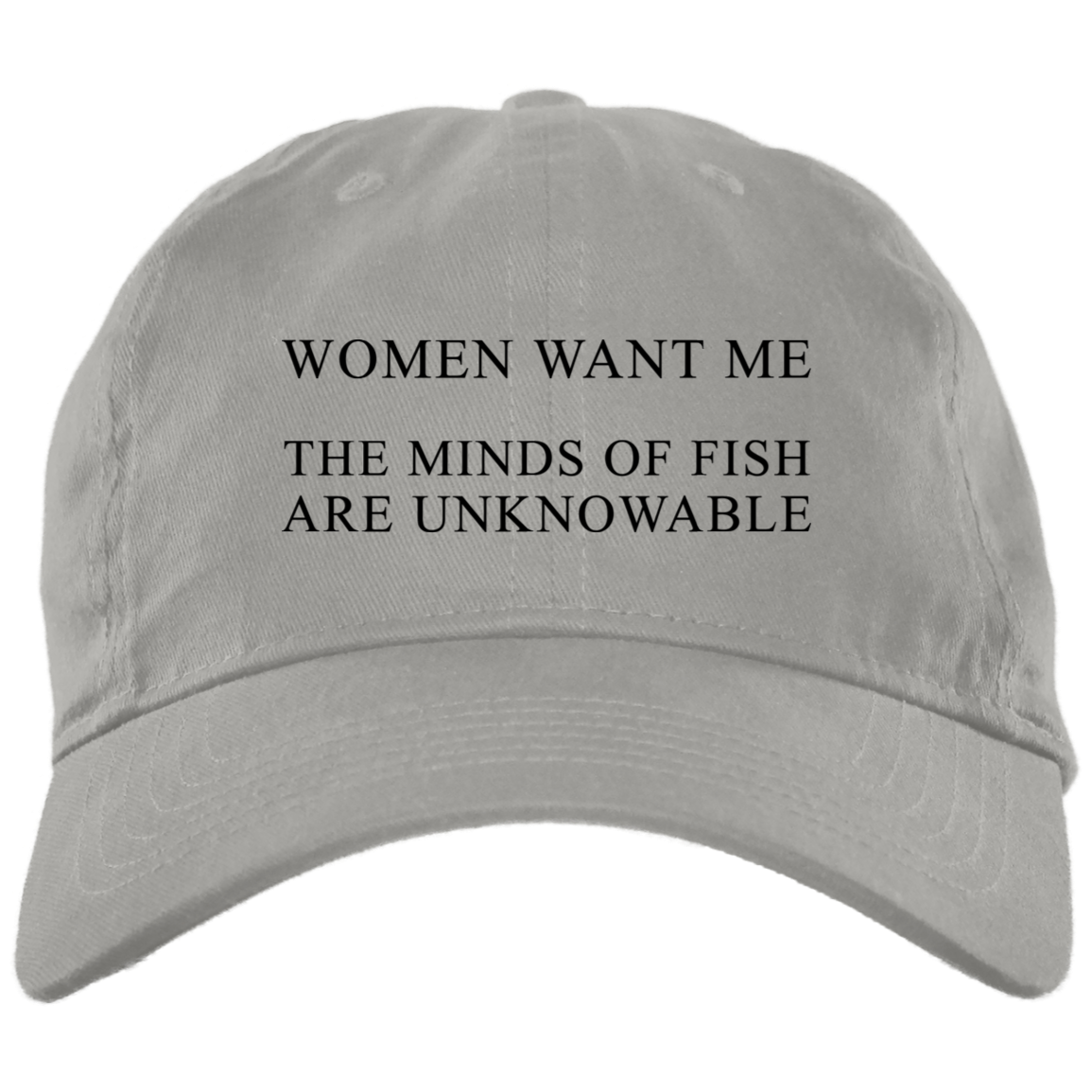 Brushed Twill Dad Cap- Women Want Me