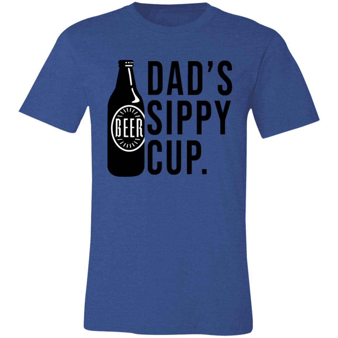 Short-Sleeve T-Shirt- dad sippy cup