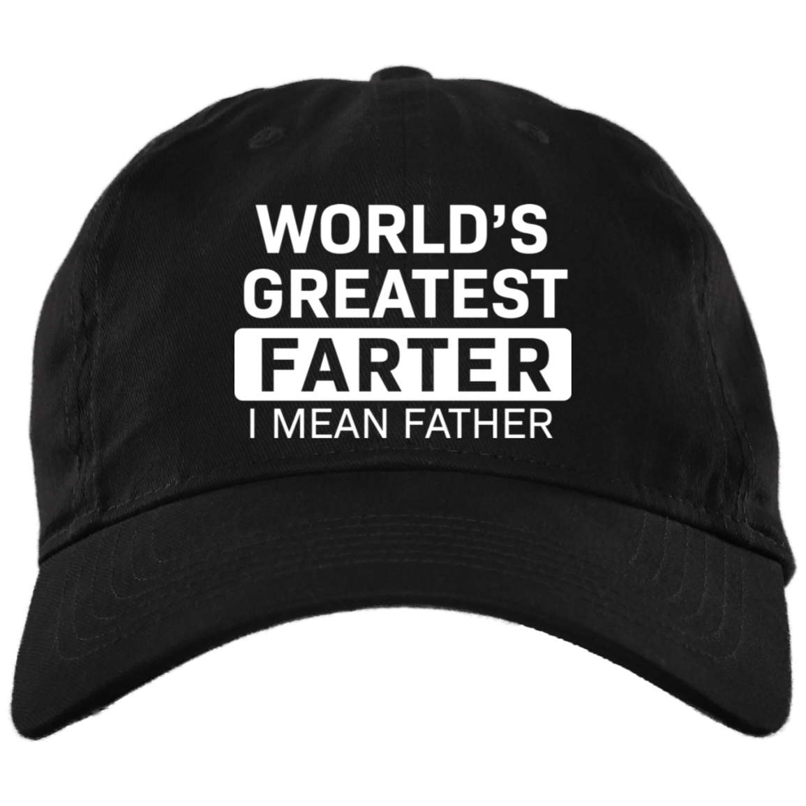 Brushed Twill Dad Cap- World's Greatest Farter