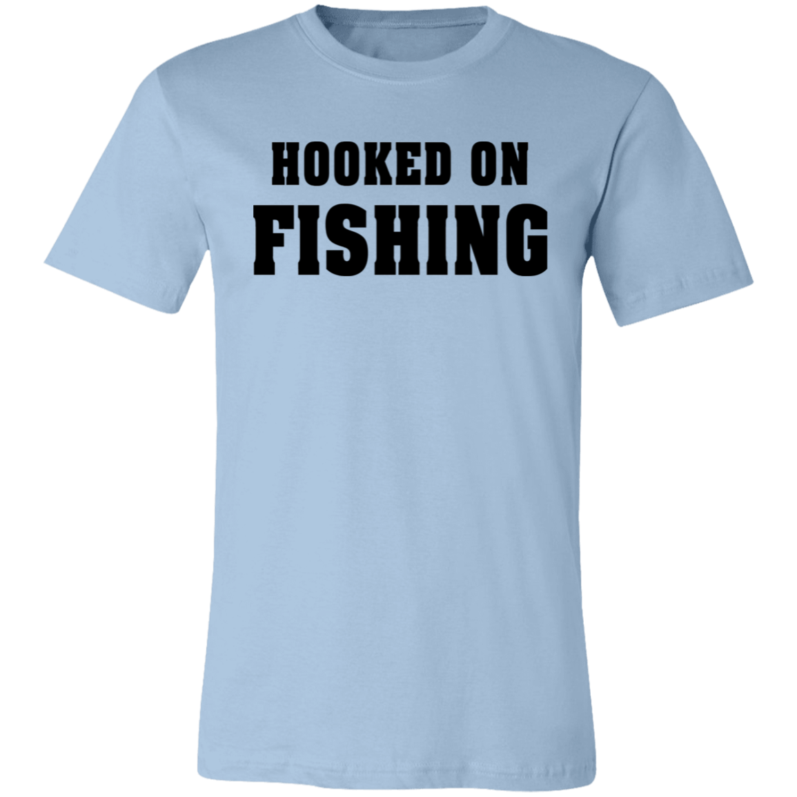 Short-Sleeve T-Shirt-- Hooked on Fishing
