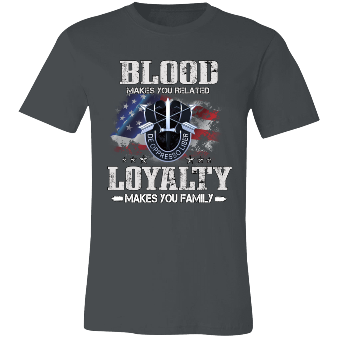 Short-Sleeve T-Shirt-- Loyalty makes you Family