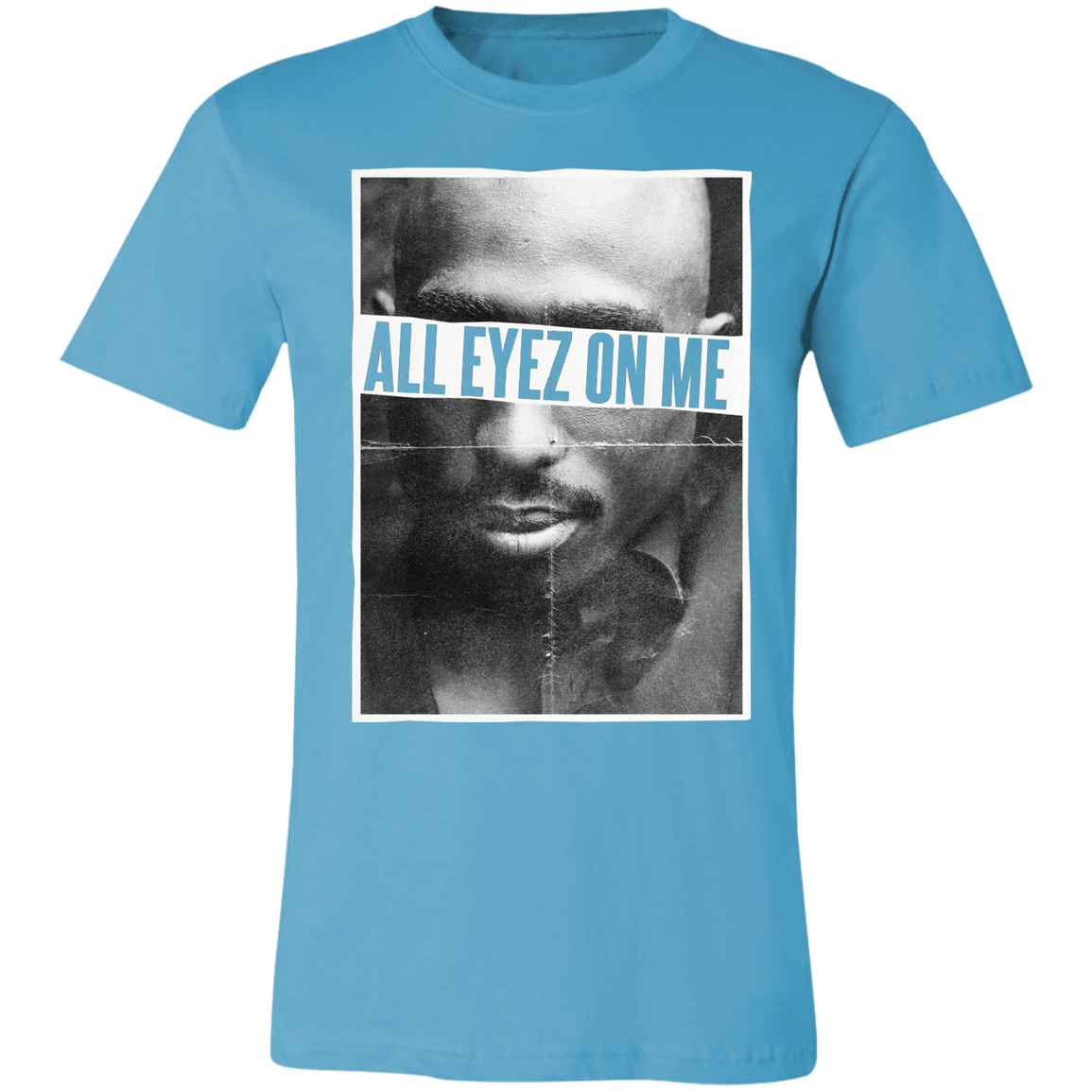 Short-Sleeve T-Shirt- All Eyez On Me Tupac
