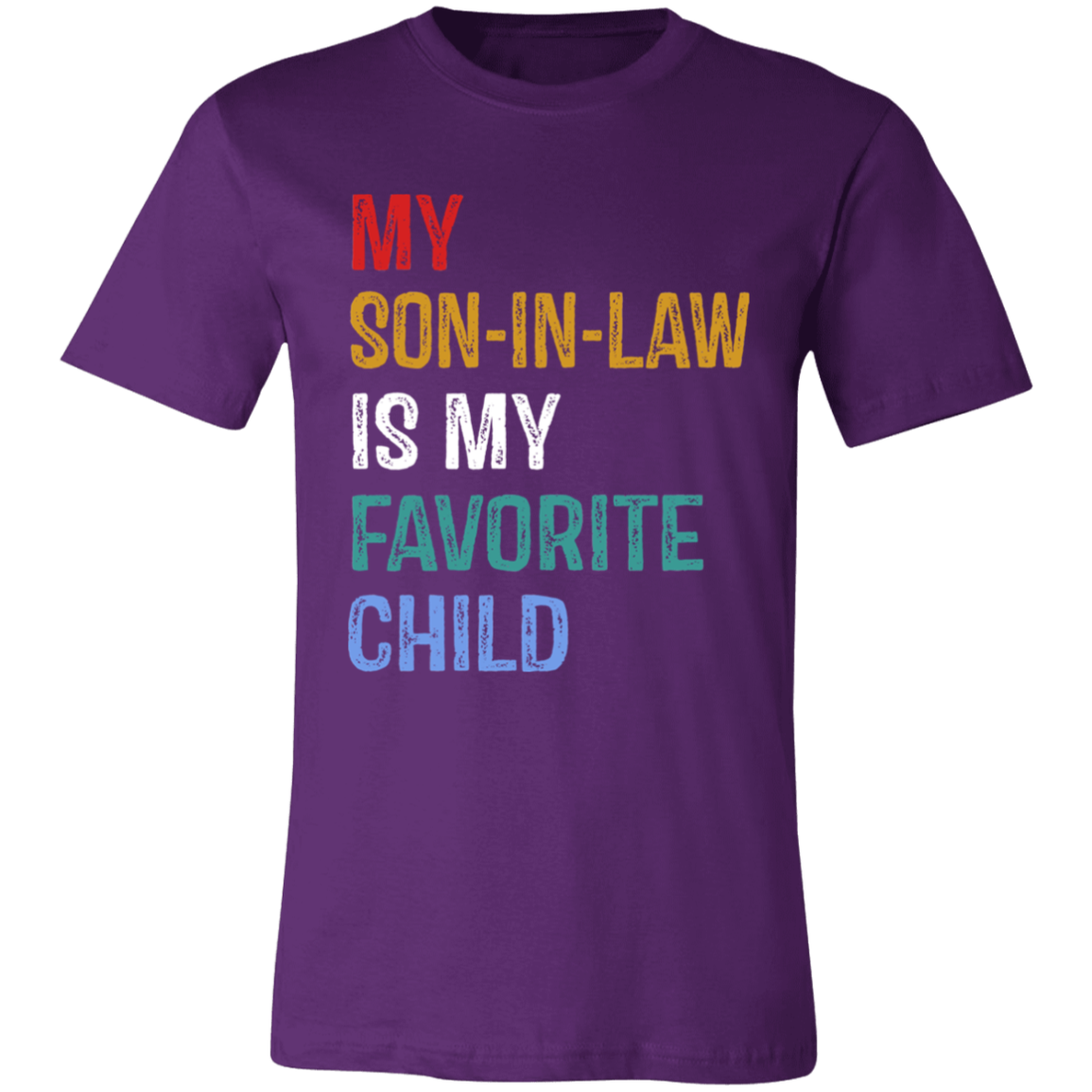 Short-Sleeve T-Shirt | My Son In Law Is My Favorite Child