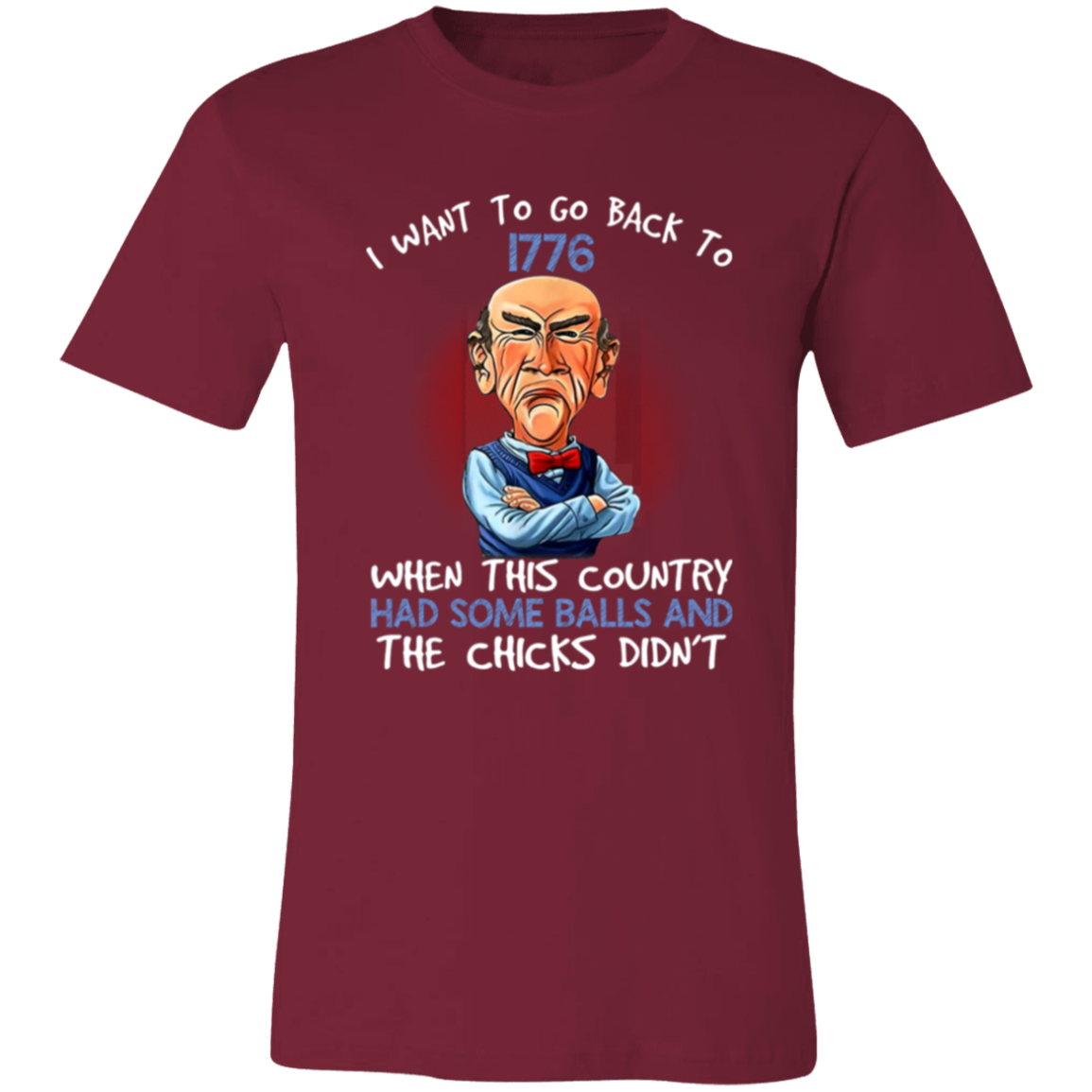 Short-Sleeve T-Shirt | I Want To Go Back To 1776