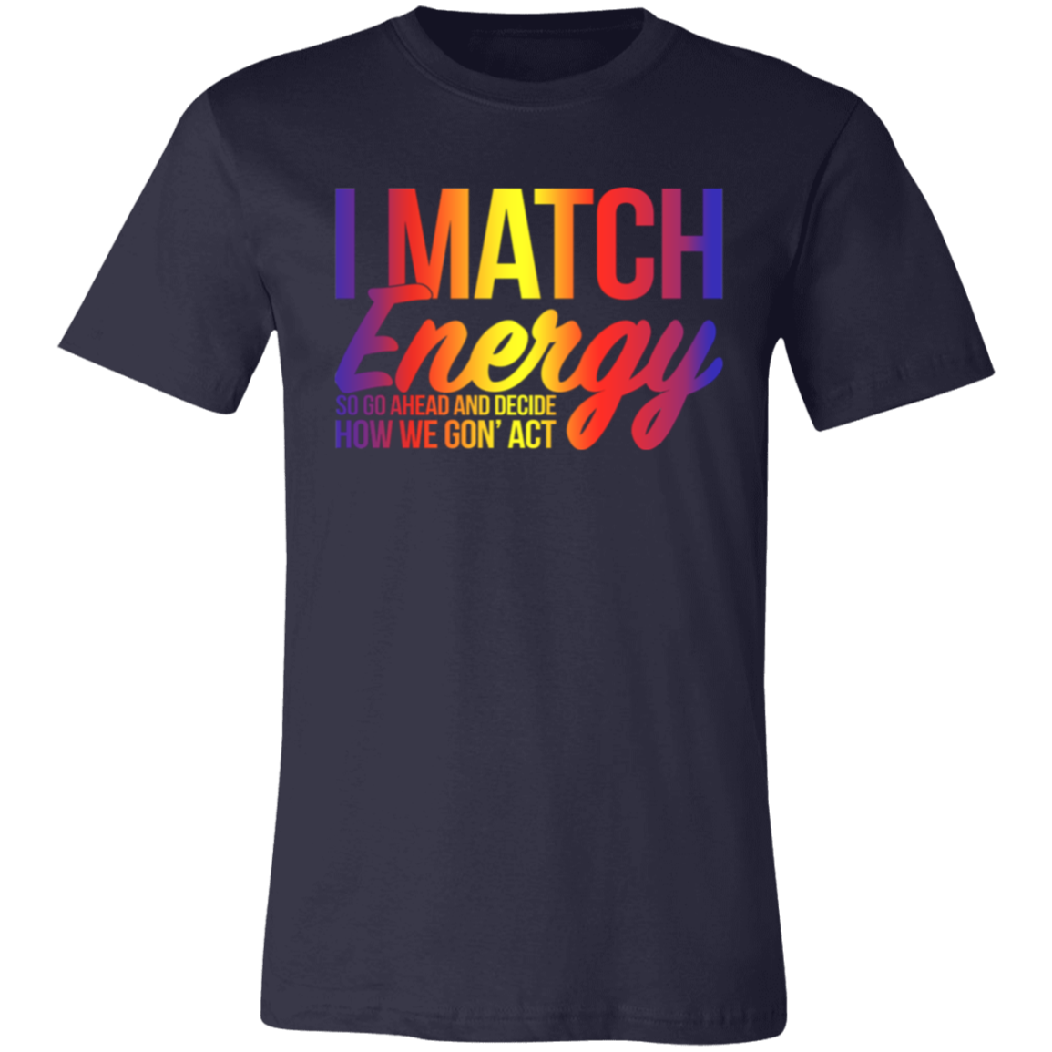 Short-Sleeve T-Shirt- Match Energy