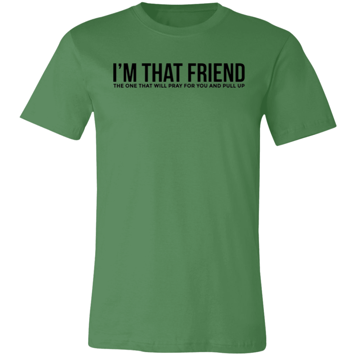 Short-Sleeve T-Shirt | I'm That Friend