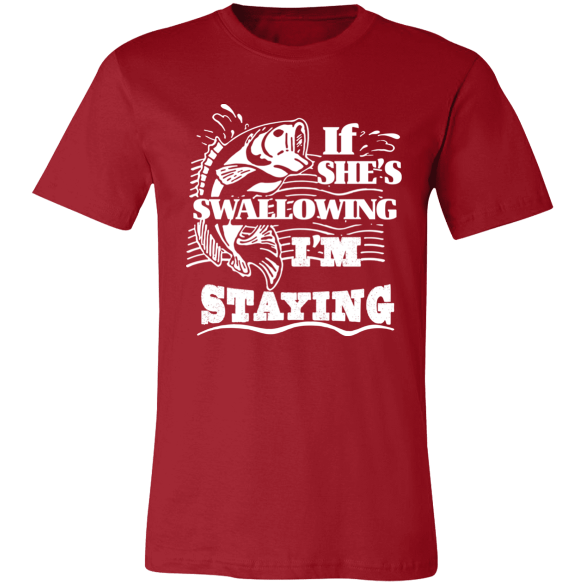 Short-Sleeve T-Shirt - If she's swallowing
