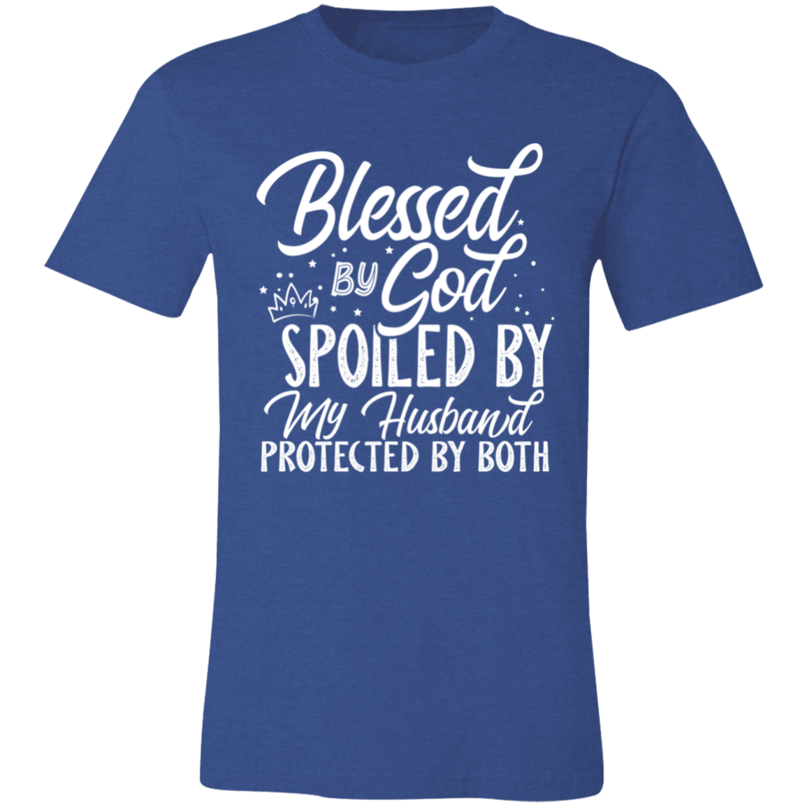 Short-Sleeve T-Shirt--Blessed by God