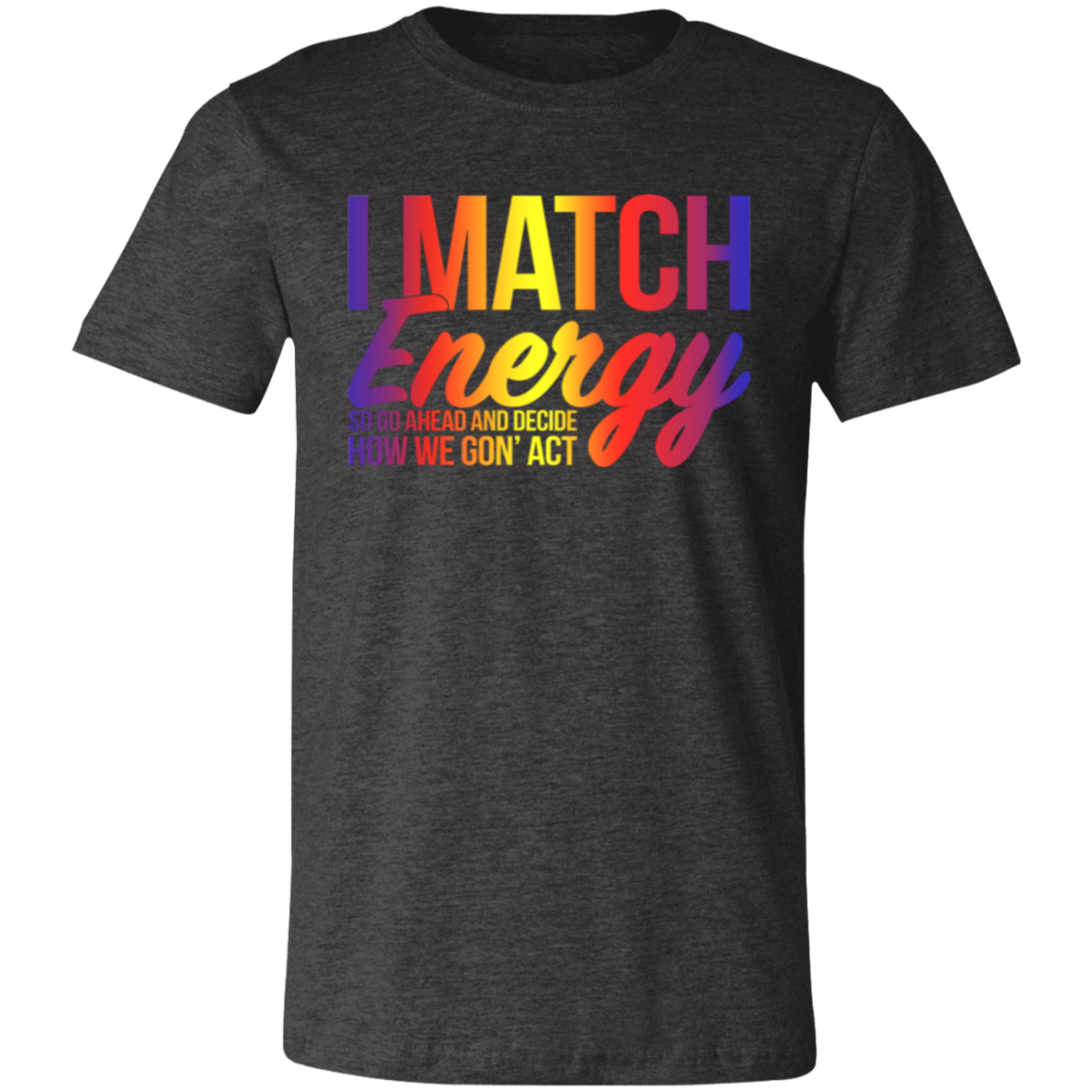Short-Sleeve T-Shirt- Match Energy