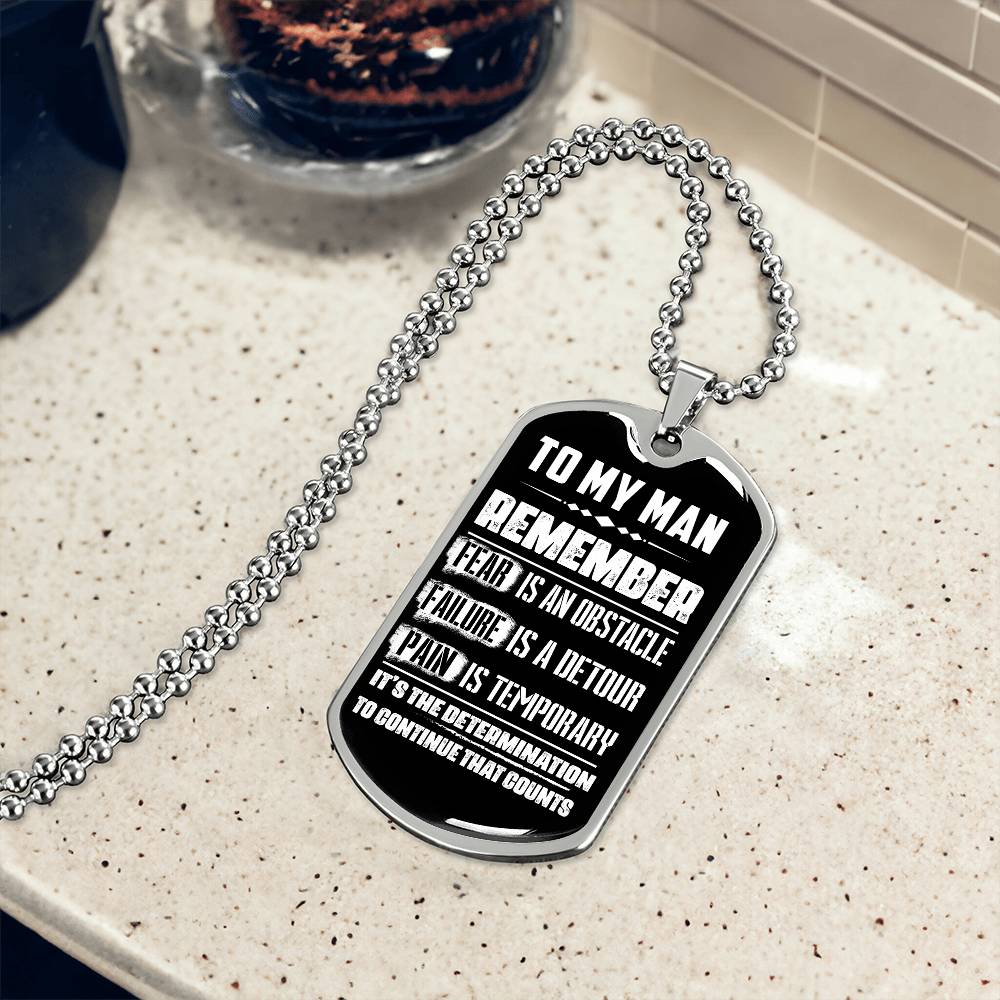 To My Man-- Determination Is What Counts