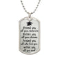 Graduate | Behind You | Dog Tag