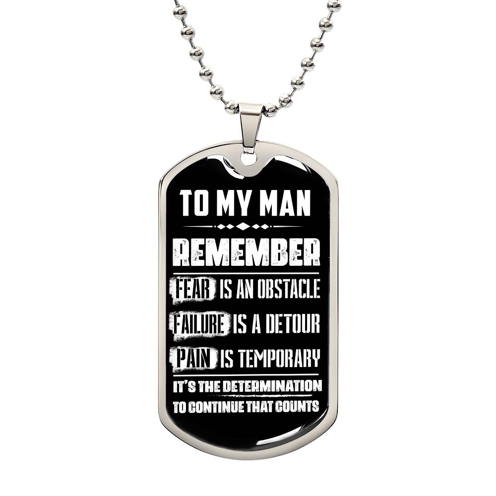 To My Man-- Determination Is What Counts