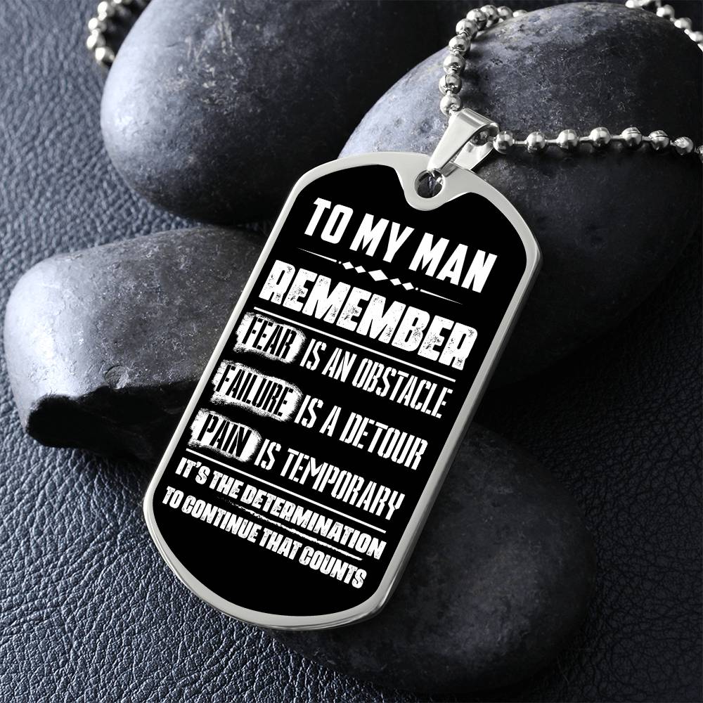 To My Man-- Determination Is What Counts