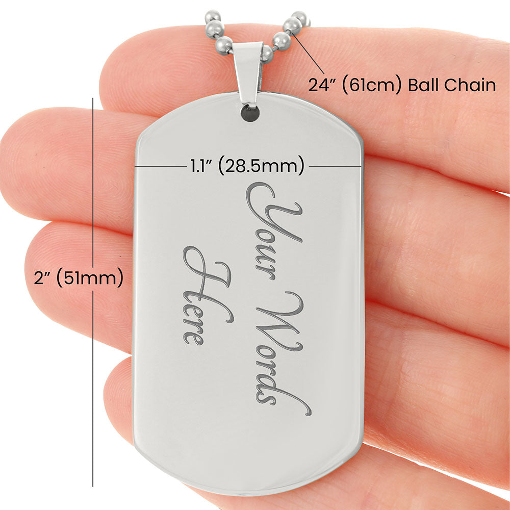 To My Son Braver Stronger Loved Dog Tag