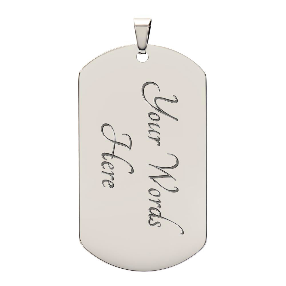 Love you the most- Dog Tag