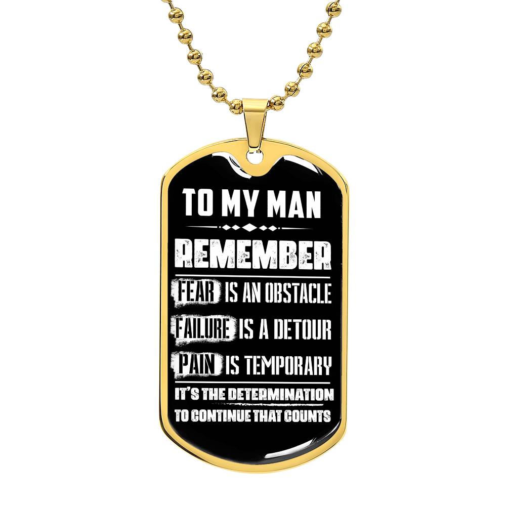 To My Man-- Determination Is What Counts