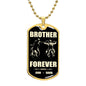 Brother Forever | 2 Name Bikers | Blk Tan | Dog Tag
