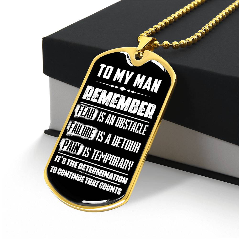 To My Man-- Determination Is What Counts