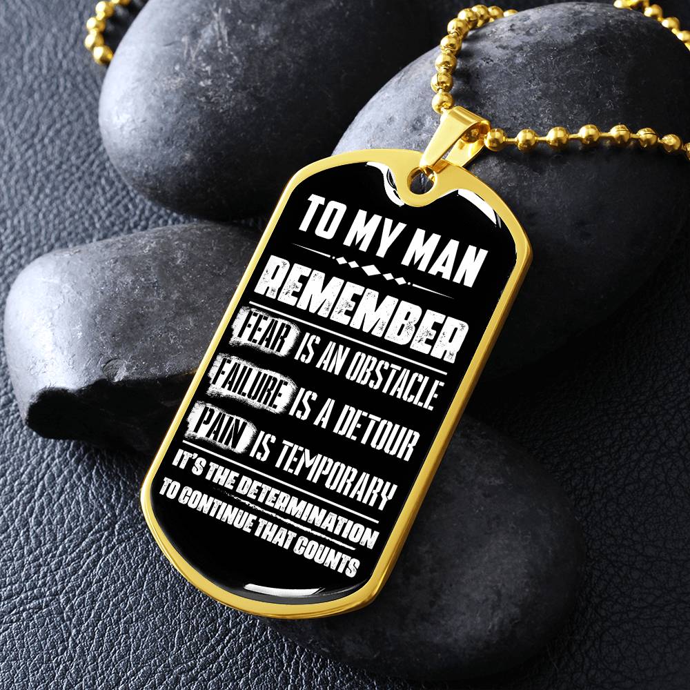 To My Man-- Determination Is What Counts