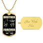 Brother Forever | 2 Name Bikers | Blk Tan | Dog Tag