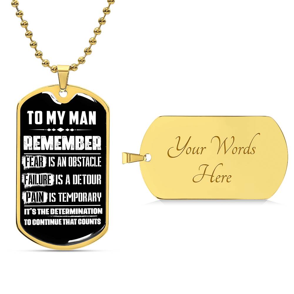 To My Man-- Determination Is What Counts