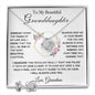 To My Beautiful Granddaughter -Love Grandma