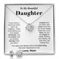 To My Beautiful Daughter- Love Mom