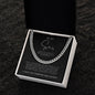 To My Son | Forever and Always | Cuban Link Chain