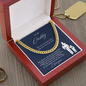 To My Daddy | You are My First Hero, I Love You. | Cuban Link| Blue