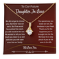 To Our Future Daughter In Law | We Did Not Choose You | Alluring Necklace