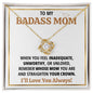 To My Badass Mom -- Straighten Your Crown