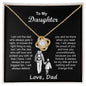 To My Daughter Love Dad- Not Get it Right-- Love Knot