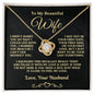 To My Beautiful Wife-- I Squeezed This Necklace Really Tight