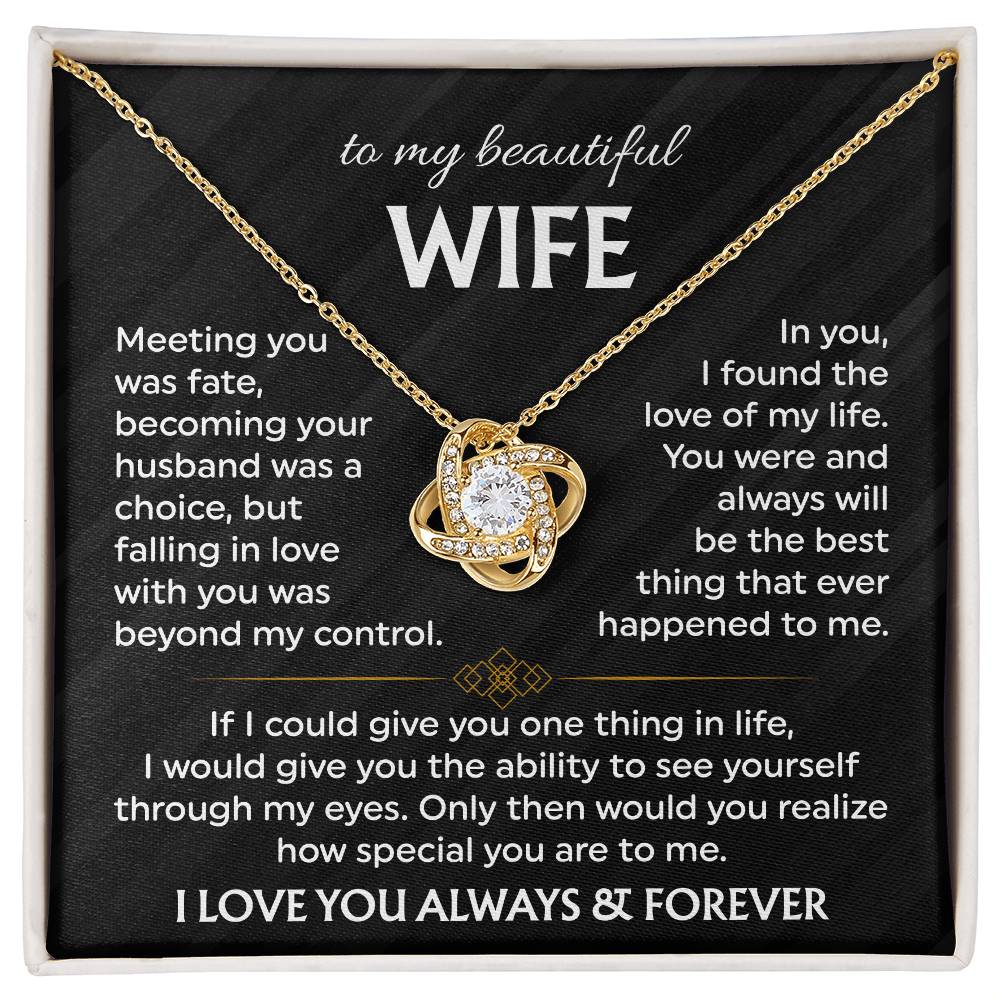 To My Beautiful Wife | Meeting You was Fate | Love Knot Necklace
